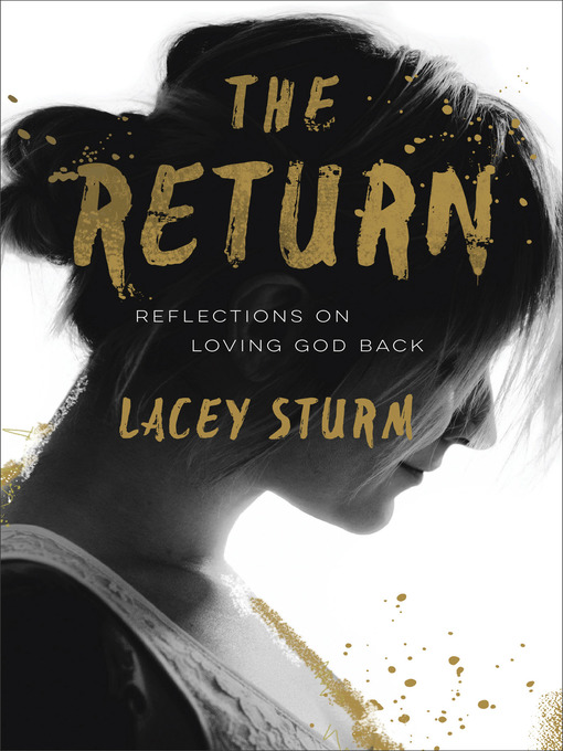 Title details for The Return by Lacey Sturm - Available